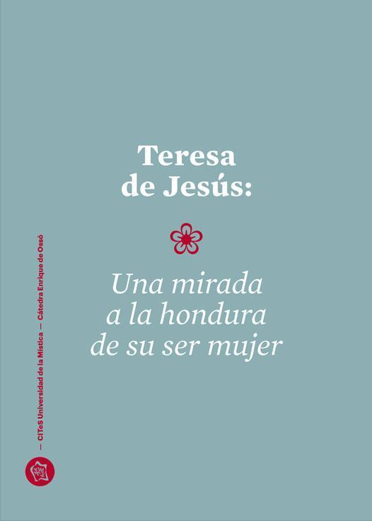 Teresa Jesus Mirada Hondura
